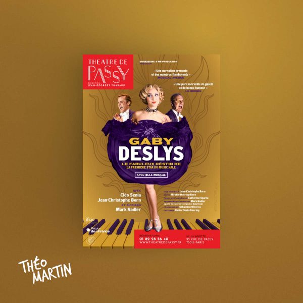 Gaby Deslys Affiche du spectacle Gaby Deslys, le fabuleux destin de la première star du music-hall, avec Cléo Senia, Jean-Christophe Born et Mark Nadler.