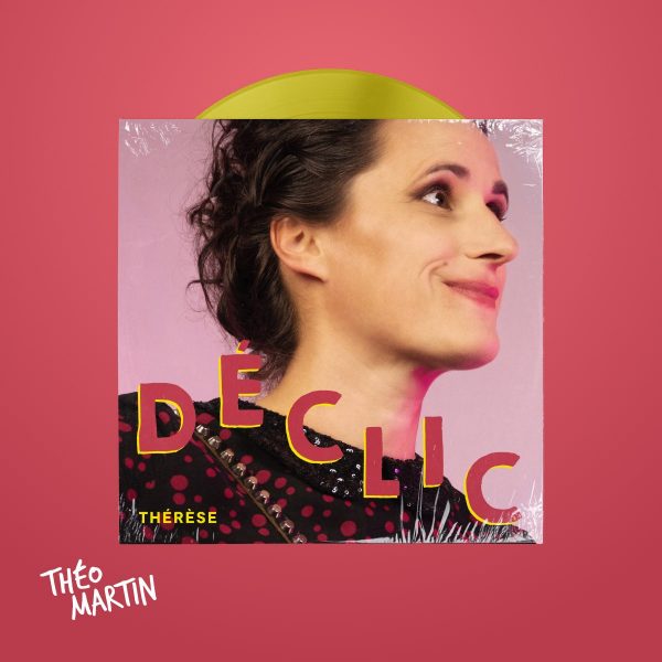 Déclic Pochette du single Déclic de Thérèse